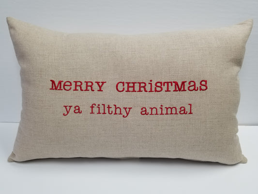 Merry Christmas Ya Filthy Animal Linen Pillow