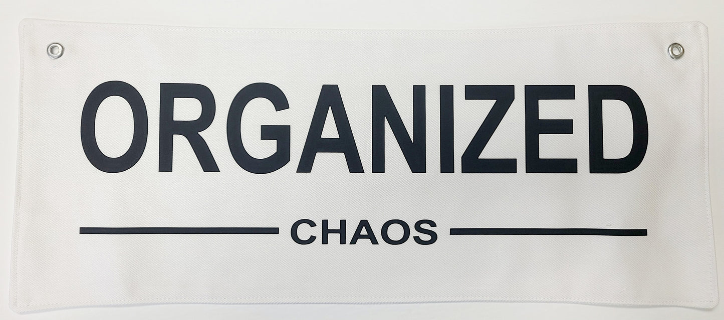 Organized Chaos Banner White