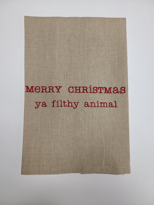 Merry Christmas Ya Filthy Animal Linen Tea Towel