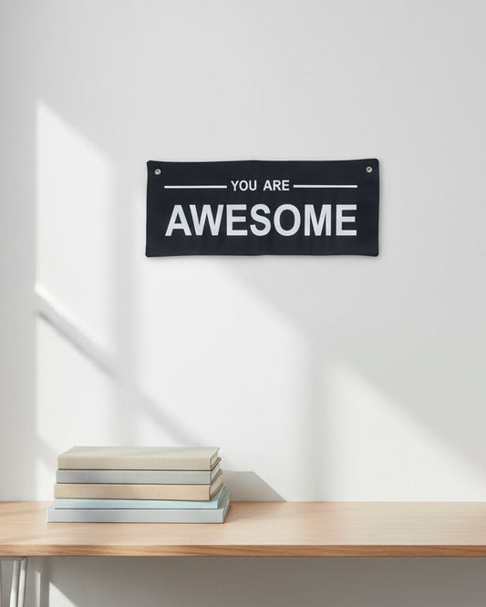 You Are AWESOME Banner Black