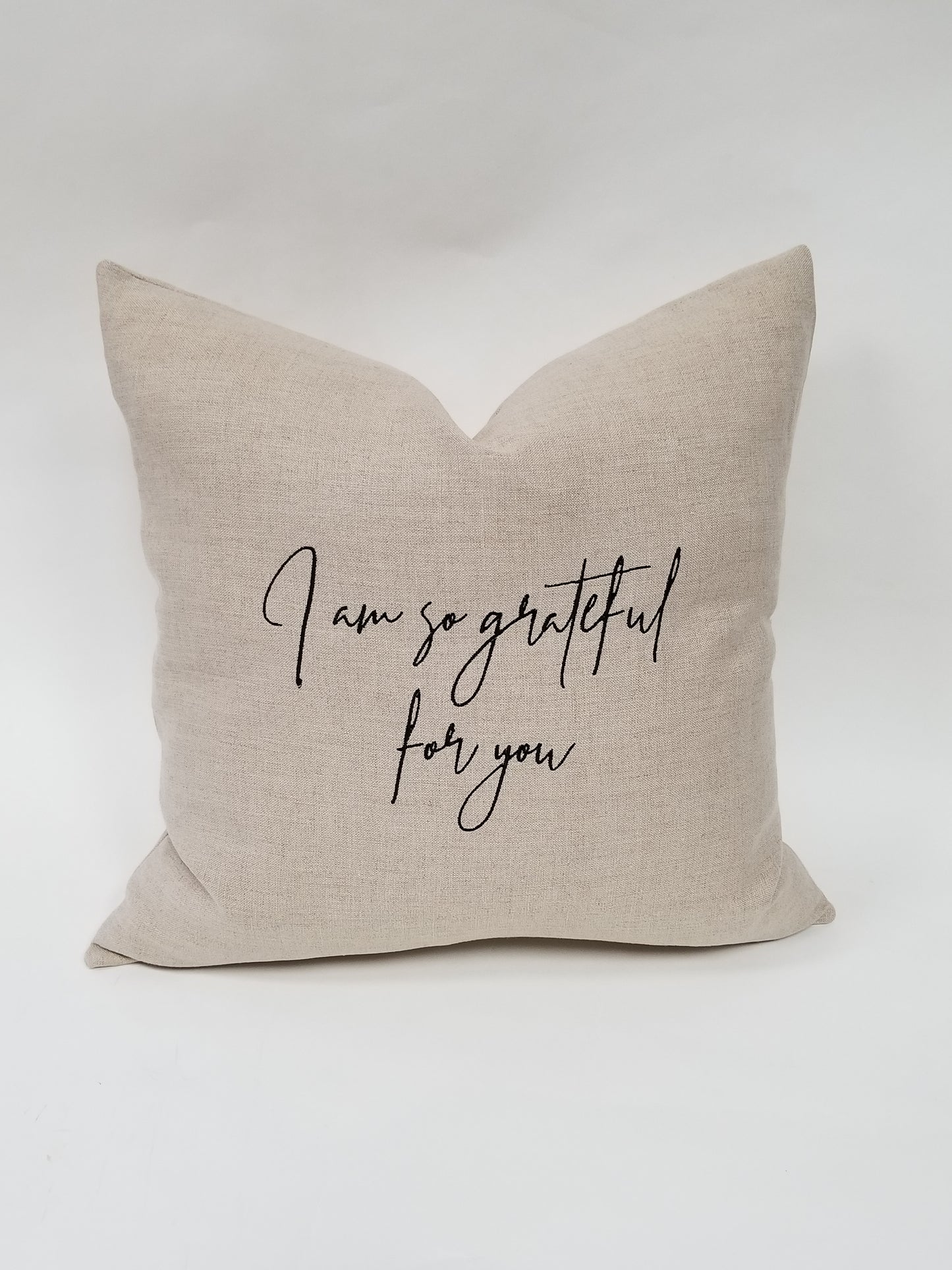 I am so grateful for you Linen Pillow 24"x24"