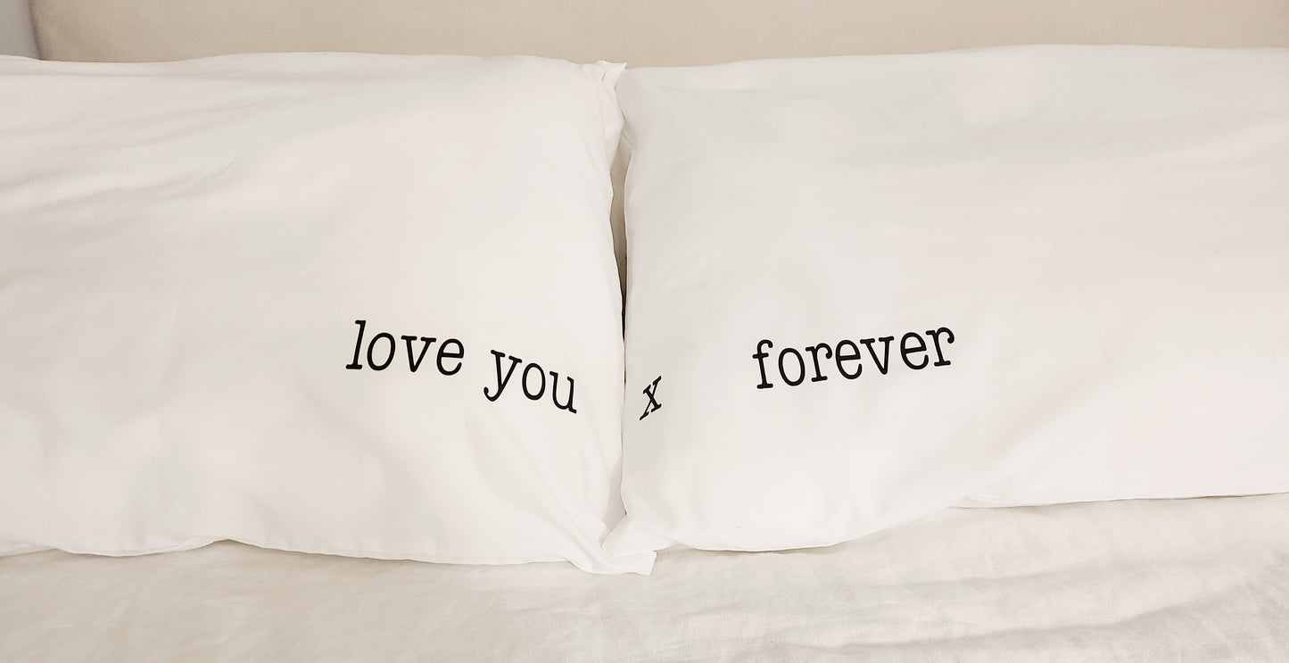 I love you x Forever Pillowcase Set