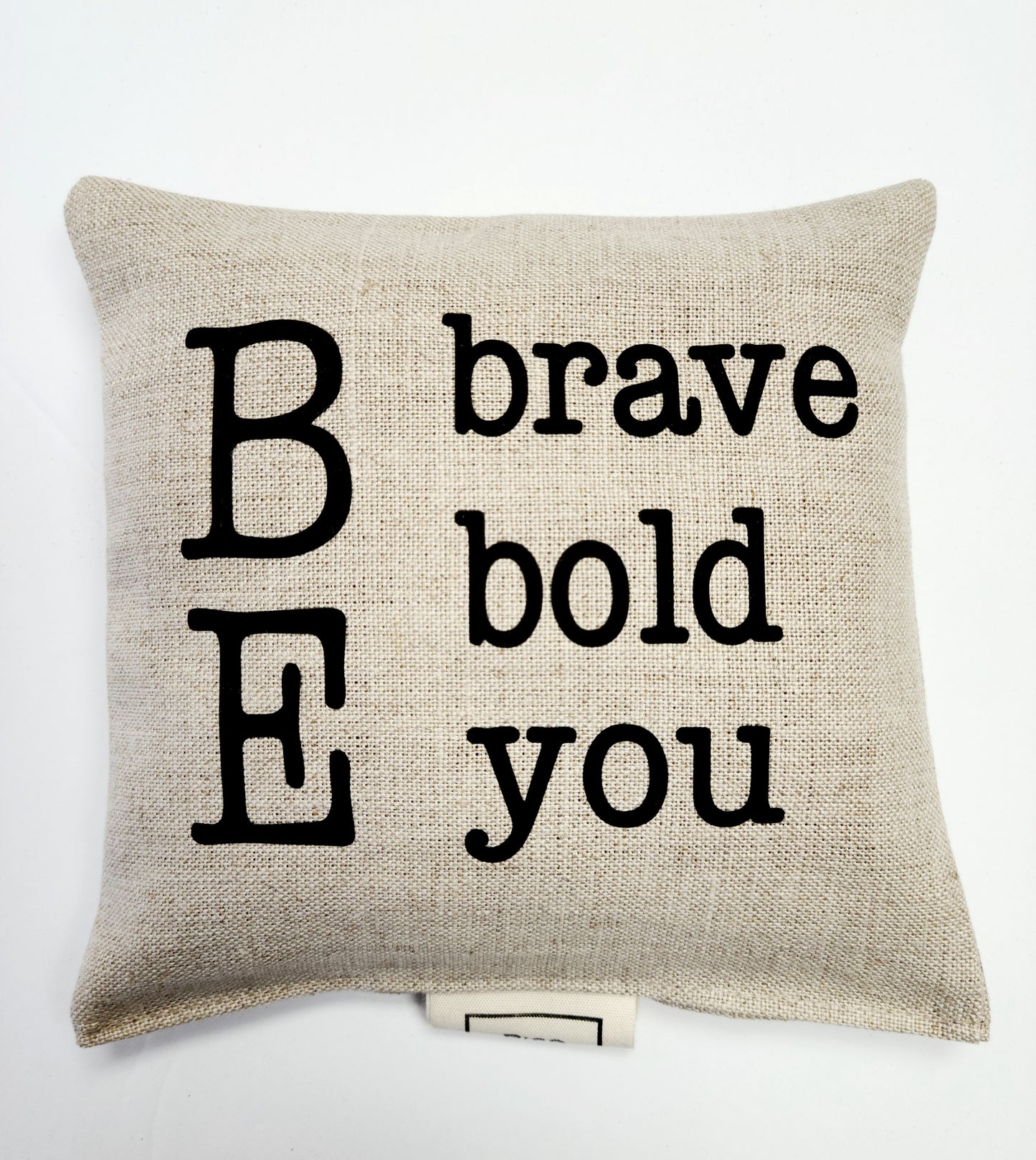 BE brave bold you  Linen Lavender Sachet