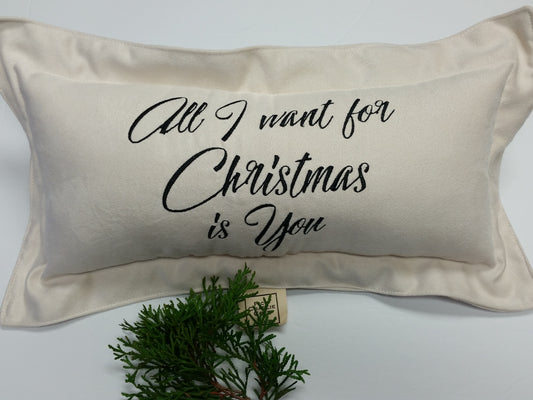 All I want for Christmas is You Mini Ultra Suede Pillow