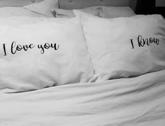 I love you, I know  Pillowcase Set