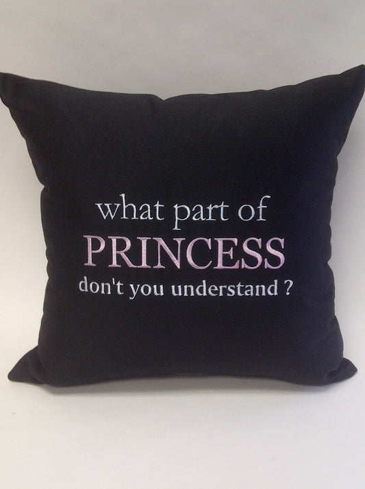 What part of Princess don't you understand Pillow